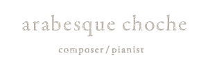 arabesque Choche composer/pianist